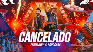 Fernando amp Sorocaba  Cancelado Clipe Oficial [upl. by Senskell]