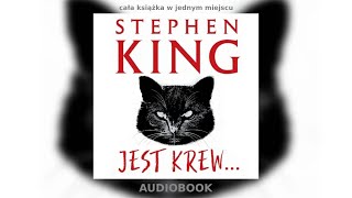 Stephen King  Jest Krew AUDIOBOOK całość [upl. by Stearn]