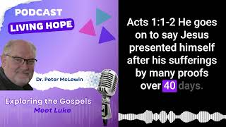 Meet Dr Luke  Acts 13  Podcast [upl. by Einaled]