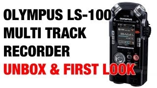 Olympus LS100 Multi Track Linear PCM Recorder  Unboxing amp First Look [upl. by Eikcim281]