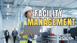 Introduction to Facilities Management [upl. by Irollam]