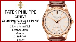 â–¶ Patek Philippe Calatrava quotClous de Parisquot Rose Gold Silver Dial Strap Manual 6119R001  REVIEW [upl. by Sirromaj635]