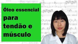 Óleo essencial para tendinite tendão e dor muscular músculo [upl. by Eldrid]