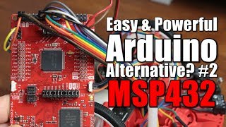 Easy amp Powerful Arduino Alternative 2 MSP432 Beginners Guide [upl. by Noerb]