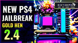 New PS4 Jailbreak With Gold Hen 24  New Features and Options Fully Explained [upl. by Nodal753]