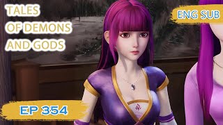 ENG SUB  Tales of Demons and Gods EP354 english [upl. by Eive]