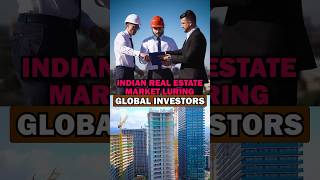 Foreign investors flocking to India Check out why realestate investing youtubeshorts foreigners [upl. by Anik]