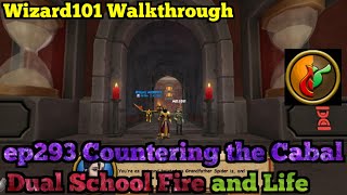 Wizard101 Walkthrough Dual School Fire ep293 Countering the Cabal [upl. by Nylarej]