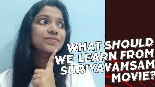 What should we learn from Suriyavamsam movie motivation inspiration [upl. by Noeled381]