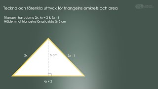 Teckna och förenkla uttryck för triangelns omkrets och area [upl. by Carmon]