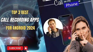 Best Hidden Call Recording App  Top 3 Best Call Recording Apps for Android 2024  Automatic Call [upl. by Aihsak]