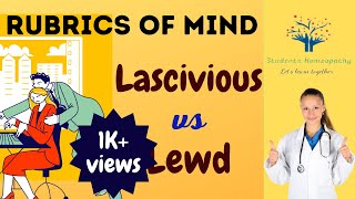 Rubrics of Mind  Lascivious and Lewd  Homoeopathic Repertory  Mental rubric hunting [upl. by Eliades607]