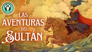 ✅✨Cuento quotLas AVENTURAS del SULTÁNquot  Audiolibro  Audiocuento completo en Español  Voz Humana [upl. by Nehcterg436]