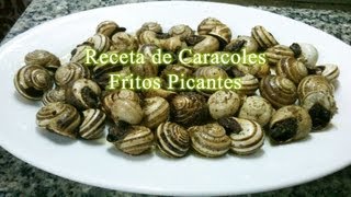 Caracoles fritos picantes Receta fácilrápida [upl. by Eednac]