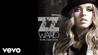 ZZ Ward  Blue Eyes Blind Audio Only [upl. by Hcone696]