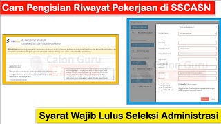 Cara Pengisian Riwayat Pekerjaan di SSCASN sebagai Syarat Wajib Lulus Seleksi Administrasi PPPK 2024 [upl. by Arrehs]