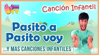 ♫♪ ♫♪ PASITO A PASITO VOY y más canciones infantiles [upl. by Ambrosia133]