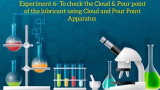 Cloud Point and Pour Point experiment no6 [upl. by Hailey258]