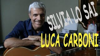 silvia lo sai  Luca Carboni  chitarra accordi e tutorial [upl. by Enirehtacyram]