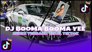 DJ BOOMA BOOMA YEE DJ IMUT REMIXTIK TOK REMIX TERBARU 2021 [upl. by Annavoeg]