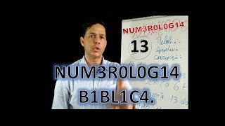 13  treze  numerologia bĂ­blica [upl. by Alehtse156]