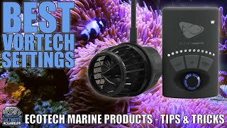 VORTECH Pump Best Settings  Ecotech Marine Products  Tips amp Tricks [upl. by Hayes]