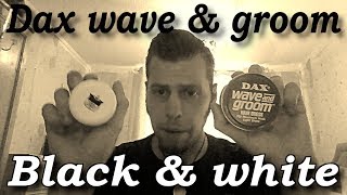 Dax wave amp groom and black amp white pomade review [upl. by Leifeste]