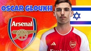 🔥 Oscar Gloukh ● Skills amp Goals 2024 ► This Is Why Arsenal Wants Israel Star [upl. by Connett]