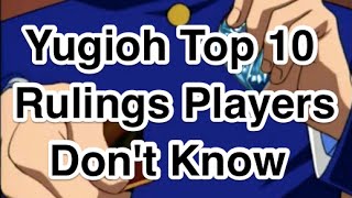 YuGiOh Top 10 Rulings Players Dont Know [upl. by Aikahs786]