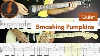 Quiet  Smashing Pumpkins Guitar Lesson amp Tab [upl. by Couhp]