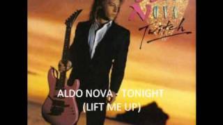 Aldo Nova  Tonight lift me up [upl. by Cela]