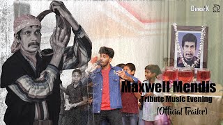 Maxwell Mendis Tribute Music Evening Official Trailer [upl. by Martsen]