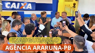 Inauguração da agência da CAIXA econômica em Araruna [upl. by Adikam395]