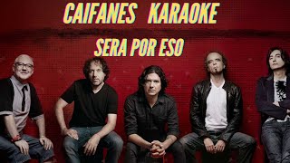 Caifanes  Será Por Eso  Karaoke [upl. by Inot]