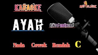 Ayah  Karaoke Nada Pria C [upl. by Georges]