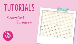 Kruissteek borduren  Cross stitch  Leren borduren met de online borduurcursus van Wolpleinnl [upl. by Hctim]