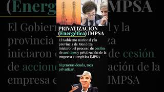 PRIVATIZACIÓN energetica impsa Urgentemilei mendoza [upl. by Yecaj]