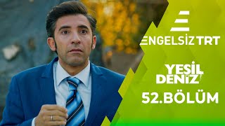 Yeşil Deniz Engelsiz 52Bölüm [upl. by Toblat897]