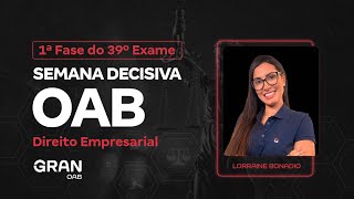 1ª fase do 39º Exame OAB  Semana Decisiva em Direito Empresarial [upl. by Munt871]