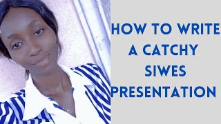 A MUST WATCH How to write a good SIWES Defence presentation Vivian Edwin [upl. by Silverman705]