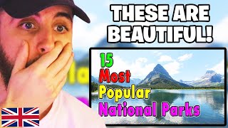 Brit Reacts to 15 Most Visited National Parks in The United States [upl. by Anail]