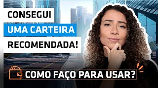 CONSEGUI UMA CARTEIRA RECOMENDADA E AGORA [upl. by Anaahs146]