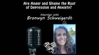 Episode 284 Are Anger and Shame the Root of Depression and Anxiety  Interview Bronwyn Schweigerdt [upl. by Saudra]