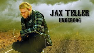 Jax Teller  UNDERDOG Sons of Anarchy Music Video [upl. by Akiemaj]