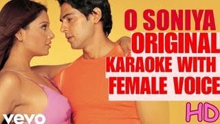 O Soniya Ho  HD Karaoke With Female Voice amp Chorus Scrolling Lyrics [upl. by Socher]