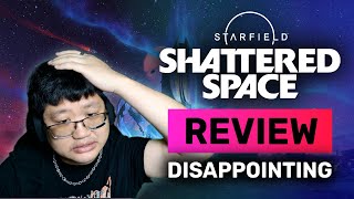 I Love Starfield But Shattered Space Is TERRIBLE [upl. by Truc691]