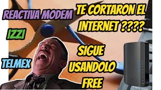 👽 Trucazo hack  Reactivar internet en módem ¡zzi  telmx con adeudo te cortaron el internet [upl. by Atteynot]