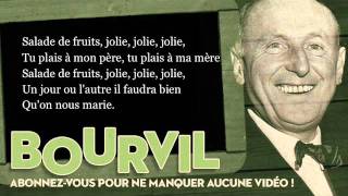 Bourvil  Salade de fruits  Paroles Lyrics [upl. by Tatman724]