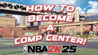 10 Tips To Become A COMP BIG MAN On NBA 2K25🐶 Best Center Tips [upl. by Meid]