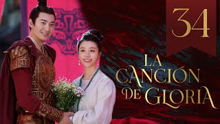 【SUB ESPAÑOL】 ▶Drama La Canción De Gloria  The Song Of Glory  锦绣长歌Episodio 34 [upl. by Eanram]